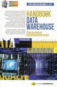 Handbook data warehouse : teori dan praktik berbasiskan open source