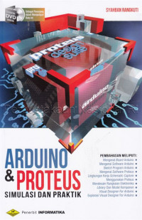 Arduino & Proteus : Simulasi dan Praktik