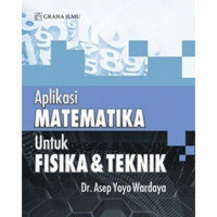 Aplikasi Matematika Untuk Fisika Dan Teknik