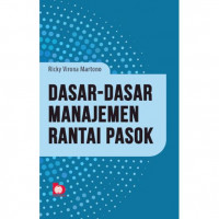 Dasar - Dasar Manajemen Rantai Pasok