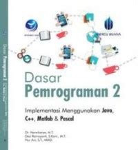 Dasar Pemrograman 2: Implementasi Menggunakan Java, C++, Matlab, dan Pascal