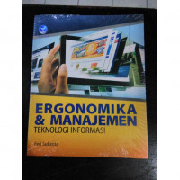 Ergonomika Dan Manajemen :Teknologi Informasi