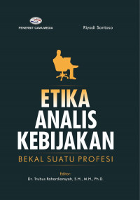 Etika Analis Kebijakan Bekall Suatu Profesi