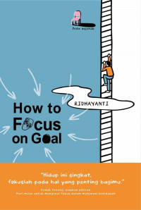 How to Focus on Goal