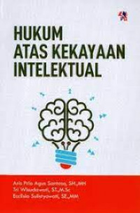 HUKUM ATAS KEKAYAAN INTELEKTUAL