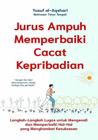 Jurus Ampuh Memperbaiki Cacat Kepribadian