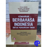 Kemahiran Berbahasa Indonesia Untuk Perguruan Tinggi