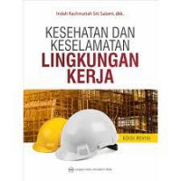 KESEHATAN DAN KESELAMATAN LINGKUNGAN KERJA