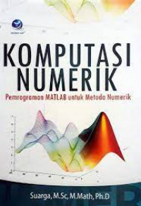 Komputasi Numerik - pemrograman MATLAB untuk Metoda Numerik