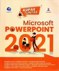 Kupas Tuntas : Microsoft Power Point 2021