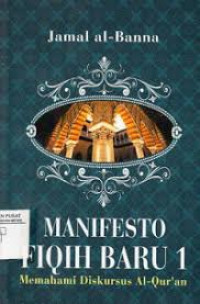 Manifesto Fiqih Baru Memahami Diskursus Al-qur'an 1