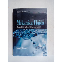 Mekanika Fluida : Untuk Bidang Ilmu Rekayasa Lanjut