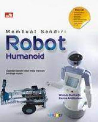 MEMBUAT SENDIRI ROBOT HUMANOID