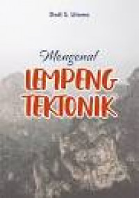 Mengenal Lempeng Tektonik