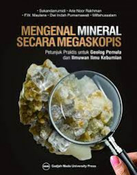 Mengenal Mineral Secara Megaskopis