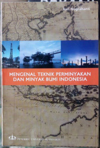 Mengenal teknik perminyakan dan minyak bumi Indonesia