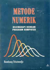 Metode numerik: dilengkapi dengan program komputer