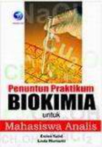 Penuntun Praktikum BIOKIMIA Untuk Mahasiswa Analis