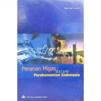 Peranan Migas Dalam Perekonomian Indonesia