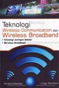 Teknologi Wireless Communication dan Wireless Broadband