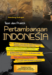 Teori dan Praktik Pertambangan Indonesia