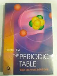 The periodic table : belajar tabel periodik dari ahli kimia