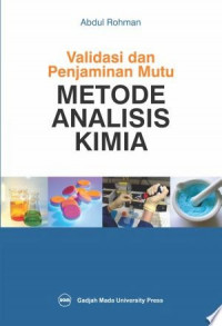 Validasi dan Penjaminan Mutu Metode Analisis Kimia