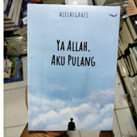 Ya Allah, Aku Pulang