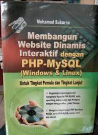 Membangun Website Dinamis dan Interaktif dengan PHP-MySQL (Windows dan Linux)
