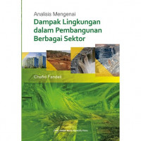 Analisis Mengenai Dampak lingkungan Dalam Pembangunan Berbagai Sektor