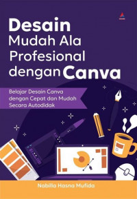 Desain Mudah Ala Profesional Dengan Canva