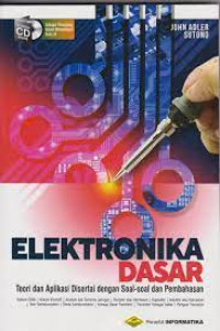 Elektronika dasar : Teori dan aplikasi disertai dengan soal-soal pembahasan