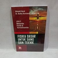 Fisika Dasar Untuk Sains Dan Teknik : Jilid 2 Mekanika Fluida dan Termodinamika