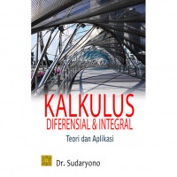 Image of Kalkulus diferensial integral (Teori dan Aplikasi