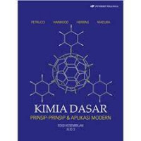 Kimia Dasar Jilid 3: Prinsip-prinsip & Aplikasi Modern