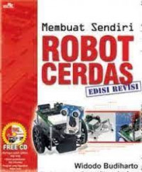 MEMBUAT SENDIRI ROBOT CERDAS