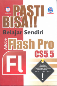 Pasti Bisa !! Belajar Sendiri Adobe Flash Pro CS5.5