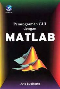 PEMROGRAMAN GUI DENGAN MATLAB