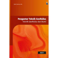 Image of Pengantar Teknik Geofisika: Teknik Geofisika Dan Bumi (Jilid 1)