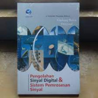 Pengolahan sinyal digital dan sistem pemrosesan sinyal : Teori dan penyelesaian