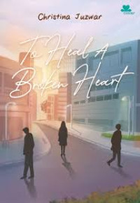 Image of To heal a broken heart